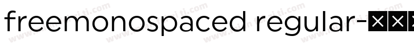 freemonospaced regular字体转换